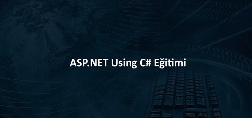 ASP.NET Using C# Eğitimi