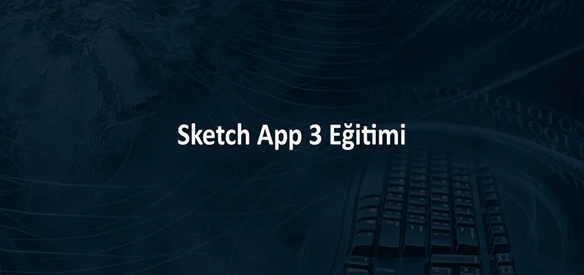 Sketch App 3 Eğitimi