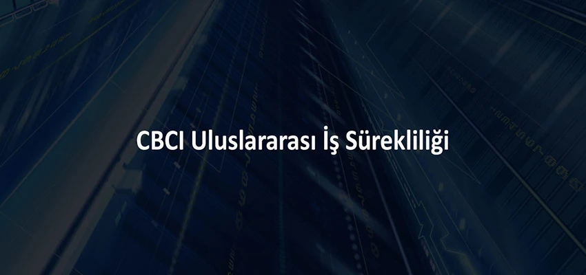 CBCI Uluslararası İş Sürekliliği Eğitimi