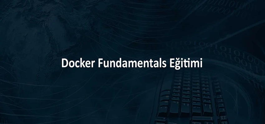 Docker Fundamentals Eğitimi