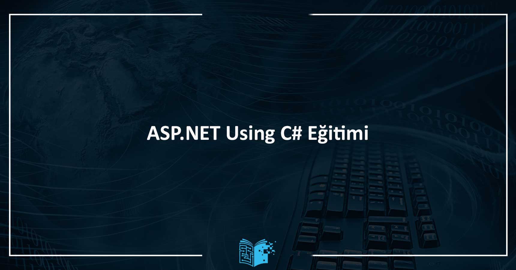 ASP.NET Using C# Eğitimi