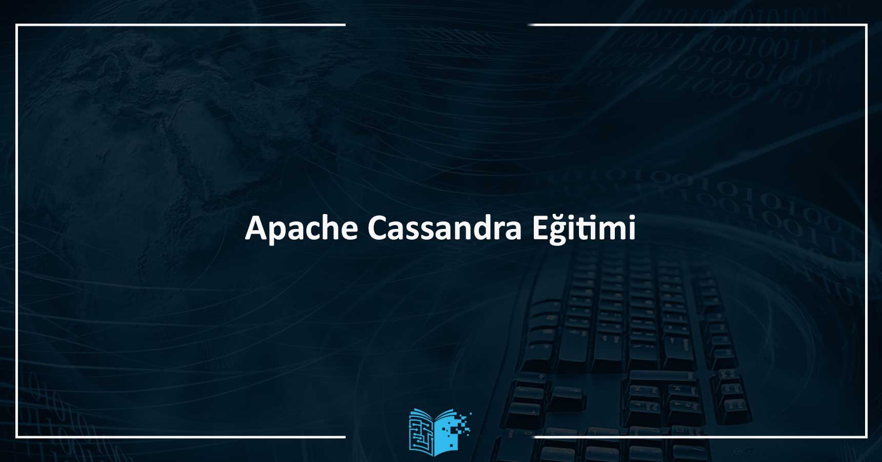 Apache Cassandra Eğitimi