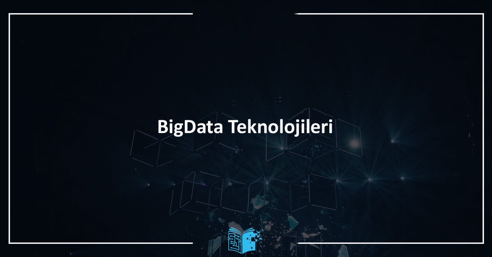 Big Data Teknolojileri