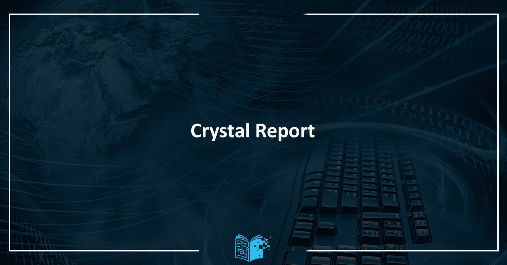 Crystal Report Eğitimi