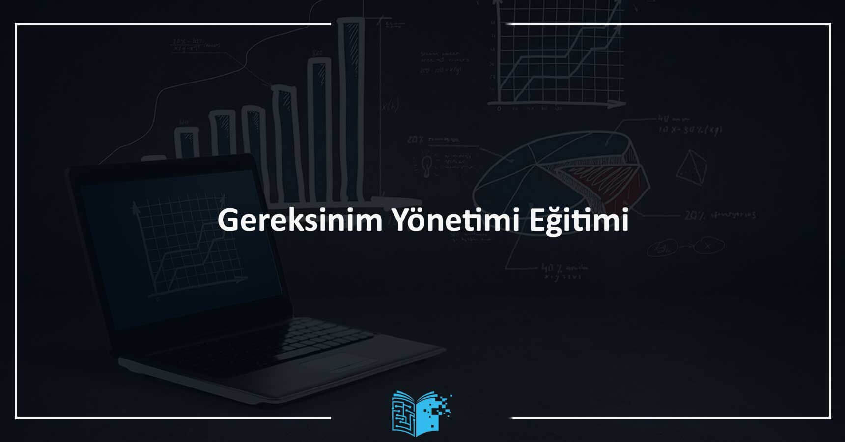 Gereksinim Yönetimi Eğitimi