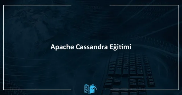 Apache Cassandra Eğitimi
