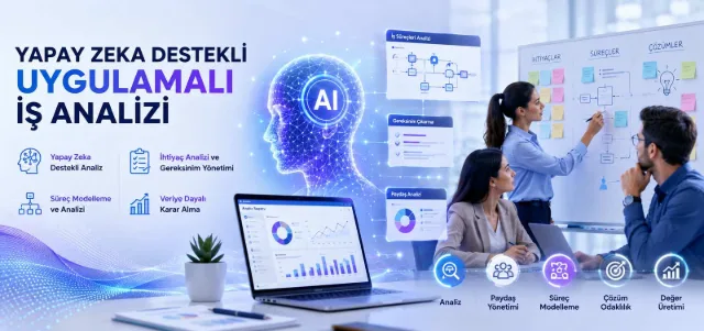Yapay Zeka Destekli Uygulamalı İş Analizi Eğitimi