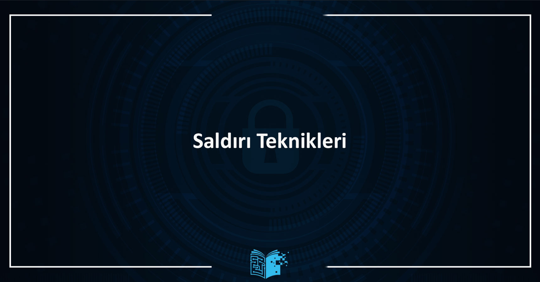 Saldırı Teknikleri Eğitimi