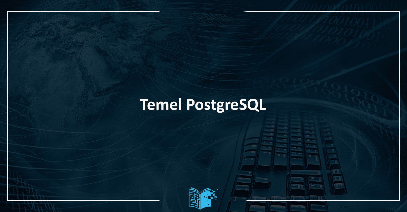 Temel PostgreSQL Eğitimi